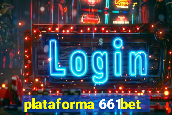 plataforma 661bet